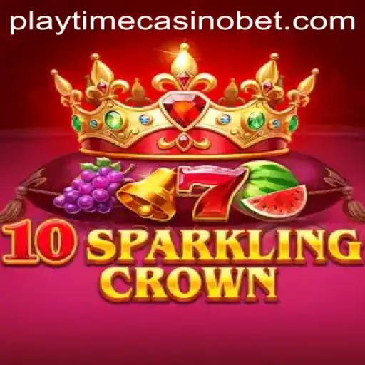 Experience the Excitement of 10SparklingCrown at Playtime Casino