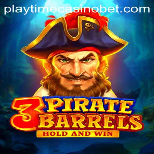 Explore the Thrilling World of 3PirateBarrels at Playtime Casino