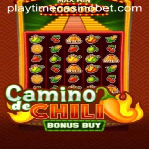 Exploring CaminodeChiliBonusBuy: A Must-Try Game at Playtime Casino