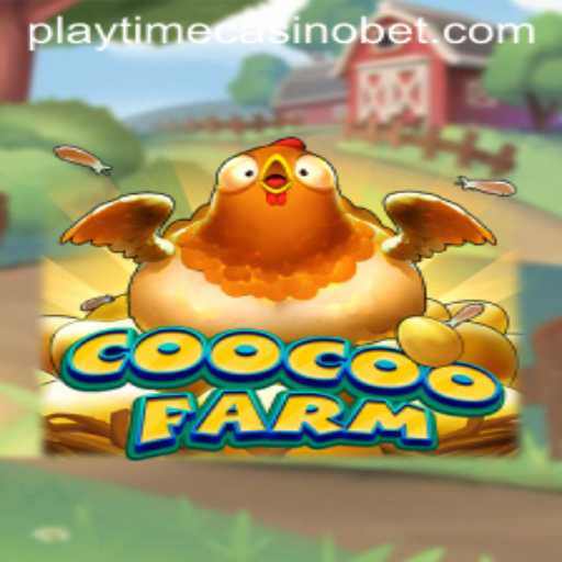 CooCooFarm: Dive into the Adventurous World of Playtime Casino Gaming
