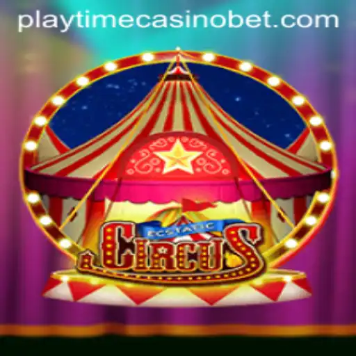 EcstaticCircus: Enter the World of Playtime Casino