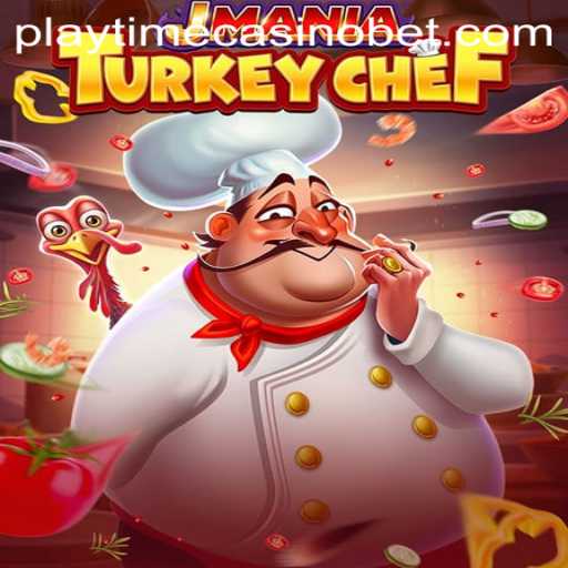 JManiaTurkeyChef: Conquer the Culinary Casino