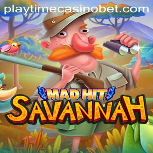 Explore the Excitement of MadHitSavannah at Playtime Casino