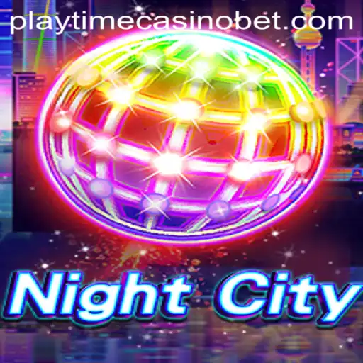 Exploring NightCity: Dive into the Thrills of Playtime Casino