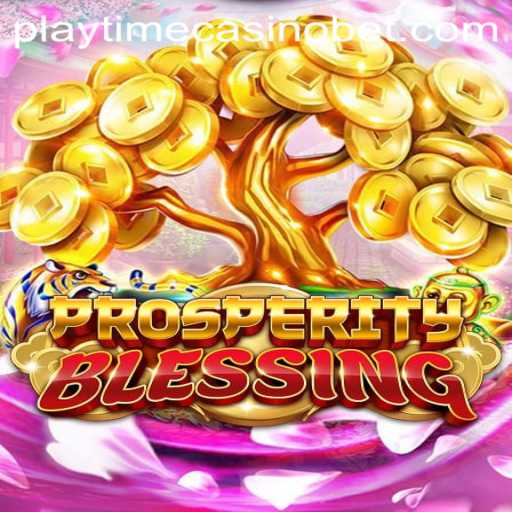 Exploring ProsperityBlessing: A New Era of Playtime Casino Gaming