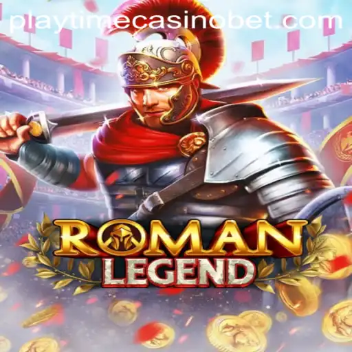 RomanLegend: Embarking on a Playtime Casino Adventure