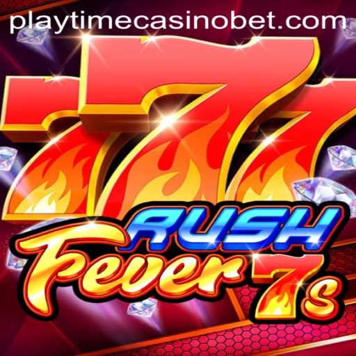 RushFever7s: A Comprehensive Guide to the Newest Addition at Playtime Casino