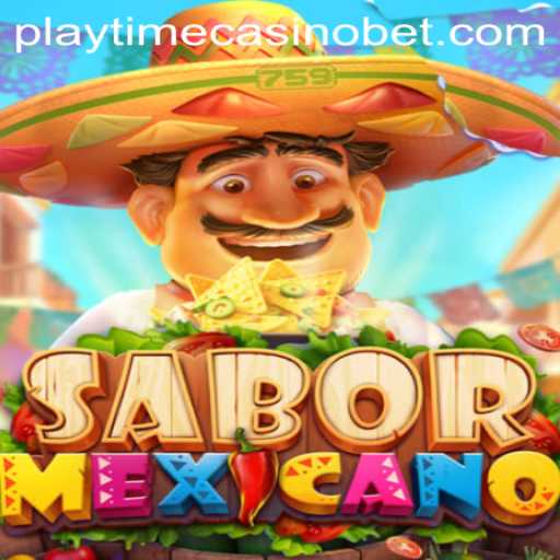 Discover the Excitement of SaborMexicano at Playtime Casino