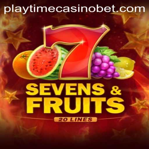 Experience SevensFruits20 at Playtime Casino