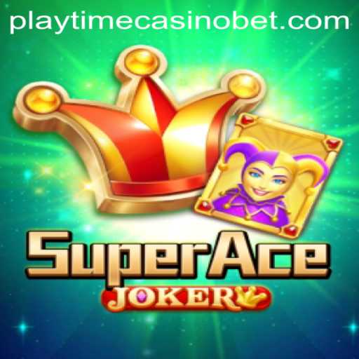 Exploring SuperAceJoker: A Thrilling Venture into Playtime Casino