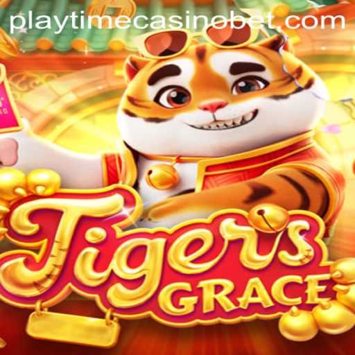 Unleashing the Excitement: TigersGrace and the Thrill of Playtime Casino